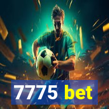 7775 bet